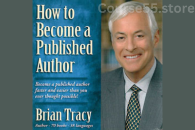 How-To-Write-And-Become-A-Published-Author-By-Brian-Tracy-free-download
