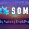 SOMA-21-Day-Awakening-Breath-Protocol-By-Niraj-Naik-free-download