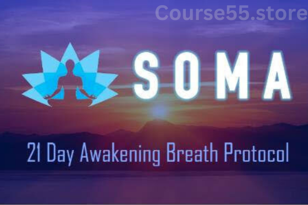 SOMA-21-Day-Awakening-Breath-Protocol-By-Niraj-Naik-free-download