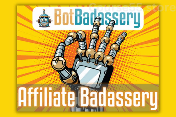 Affiliate-Badassary-Huge-Profits-by-Bot-Badassery-free-download