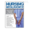 Nursing-Negligence-Even-If-Its-Not-Your-Fault-It-Will-Be-Your-Problem-By-Brenda-Elliff-free-download